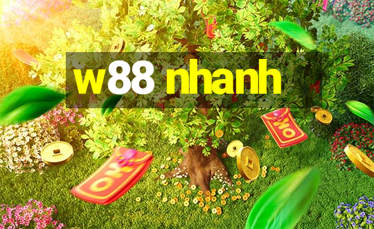 w88 nhanh