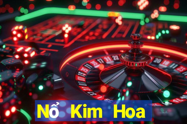 Nổ Kim Hoa chính thức