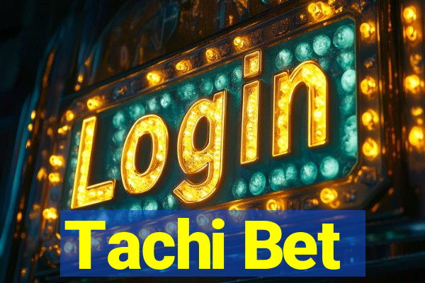 Tachi Bet