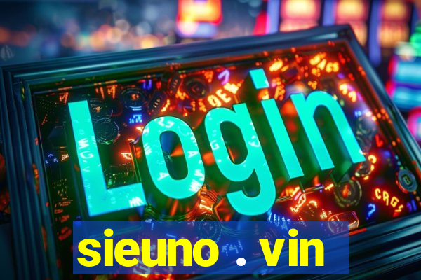 sieuno . vin