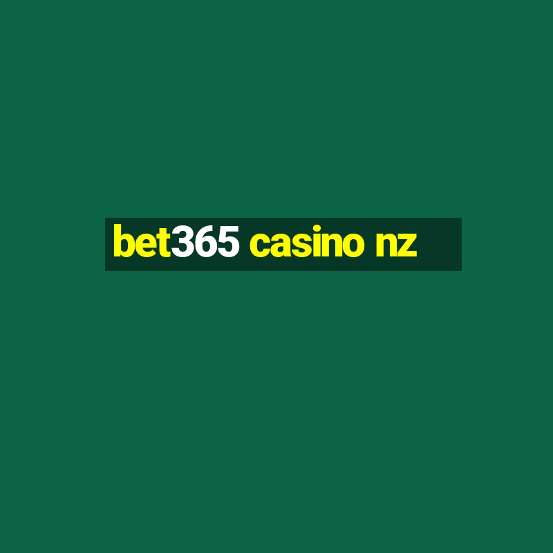 bet365 casino nz