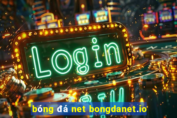 bóng đá net bongdanet.io