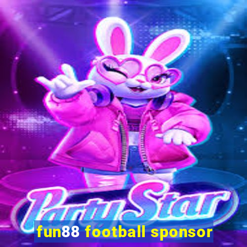 fun88 football sponsor