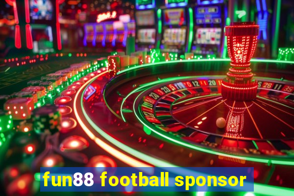 fun88 football sponsor