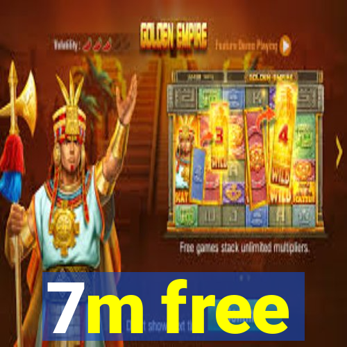 7m free