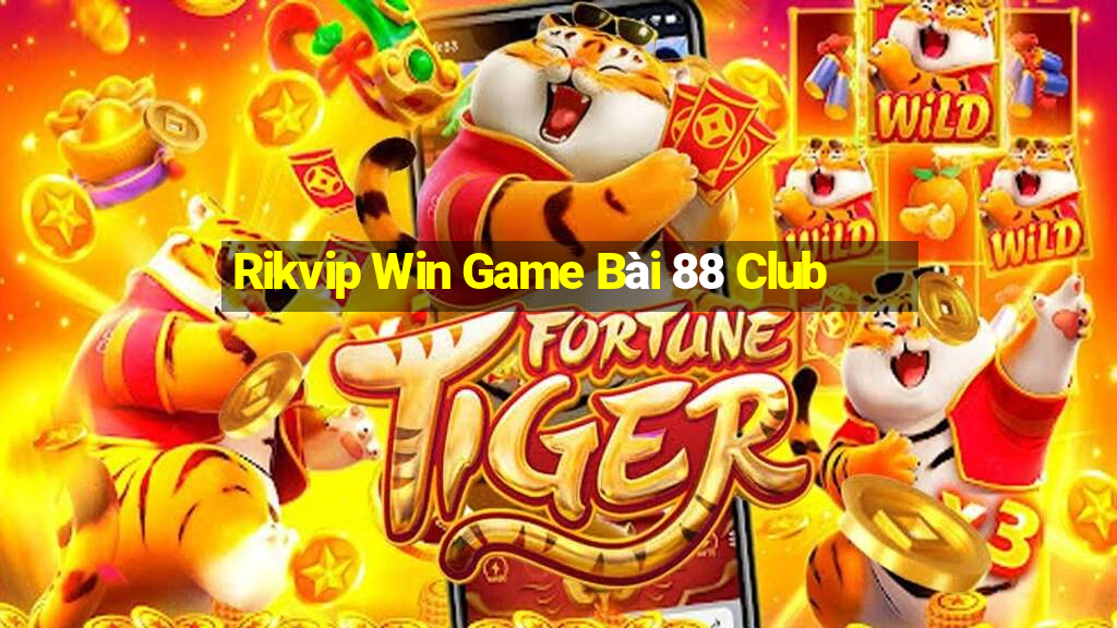 Rikvip Win Game Bài 88 Club