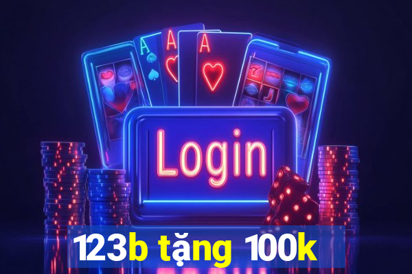 123b tặng 100k