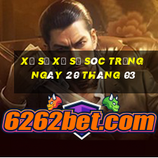 xổ số xổ số sóc trăng ngày 20 tháng 03