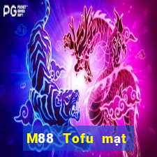 M88 Tofu mạt chược chạy nhanh