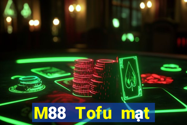 M88 Tofu mạt chược chạy nhanh