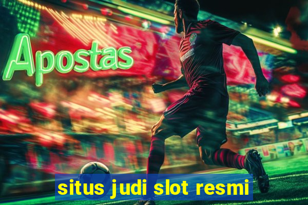 situs judi slot resmi