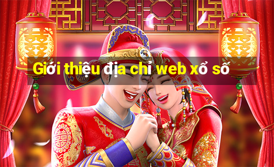 Giới thiệu địa chỉ web xổ số