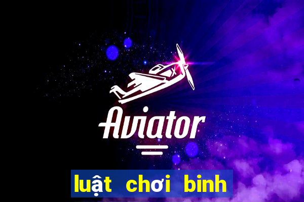 luật chơi binh xập xám