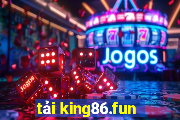 tải king86.fun