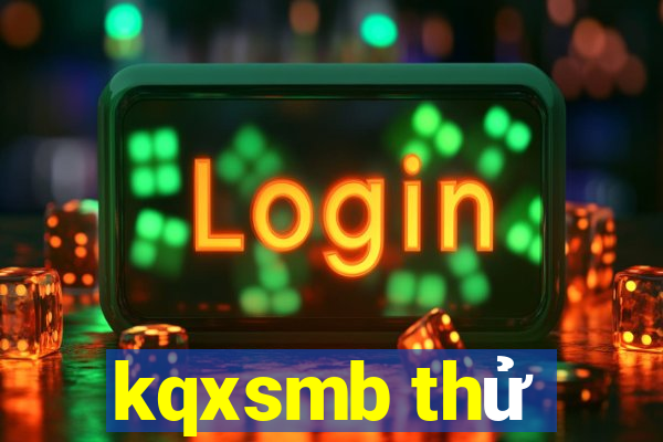 kqxsmb thử