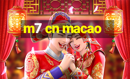 m7 cn macao