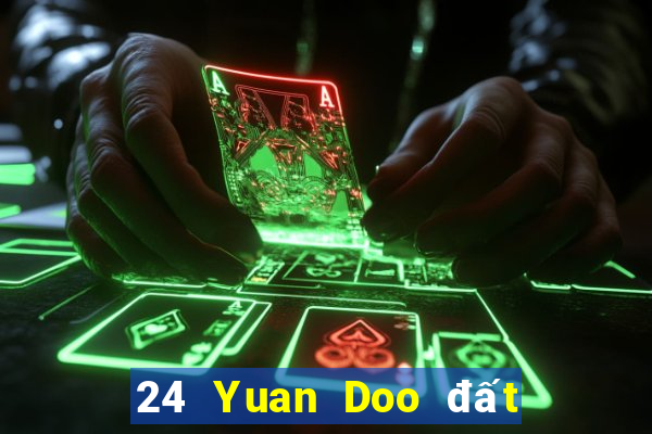 24 Yuan Doo đất chủ game bài