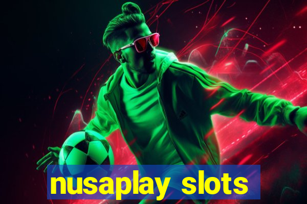 nusaplay slots