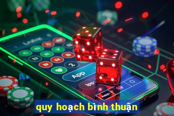 quy hoạch bình thuận