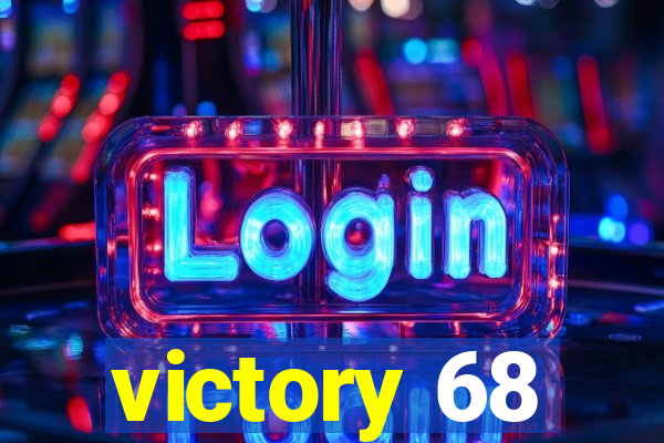 victory 68