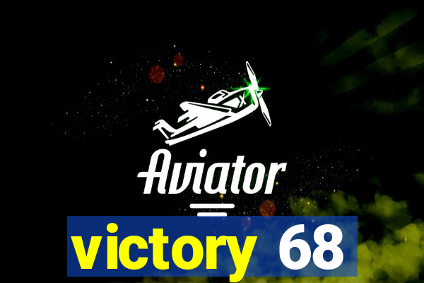 victory 68