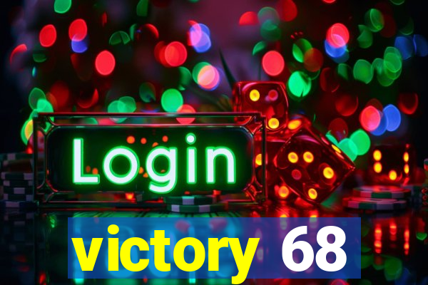 victory 68