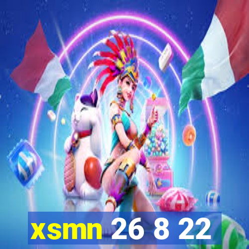 xsmn 26 8 22