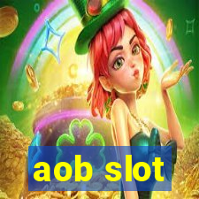 aob slot