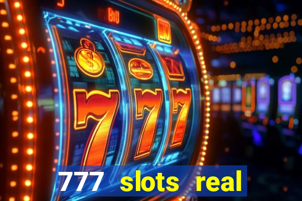 777 slots real money apk