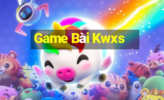 Game Bài Kwxs