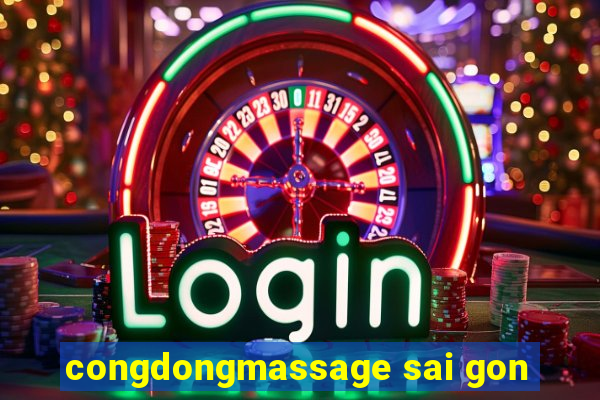 congdongmassage sai gon