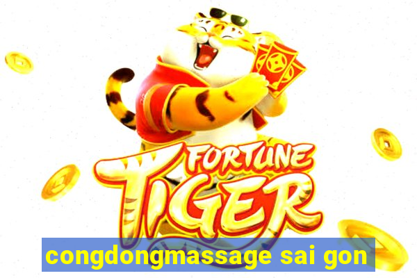 congdongmassage sai gon