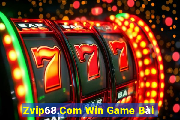 Zvip68.Com Win Game Bài