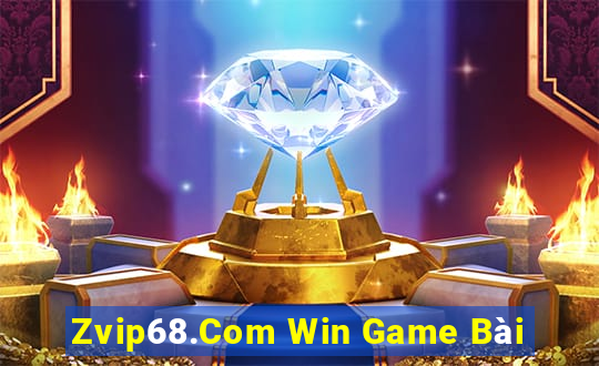 Zvip68.Com Win Game Bài