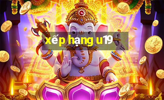 xếp hạng u19