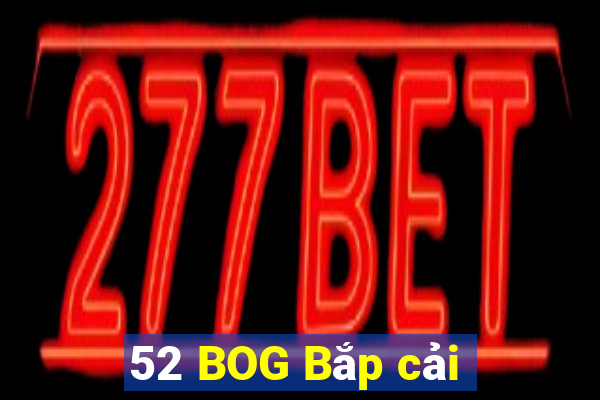 52 BOG Bắp cải