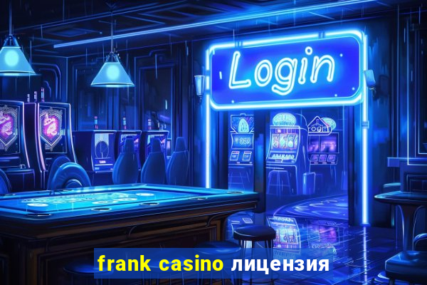 frank casino лицензия