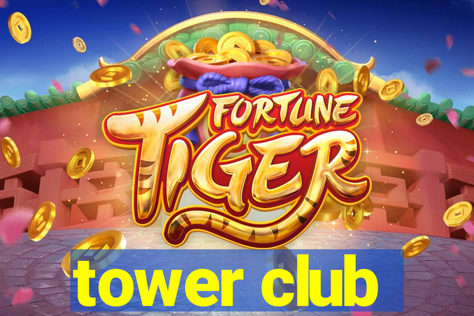 tower club