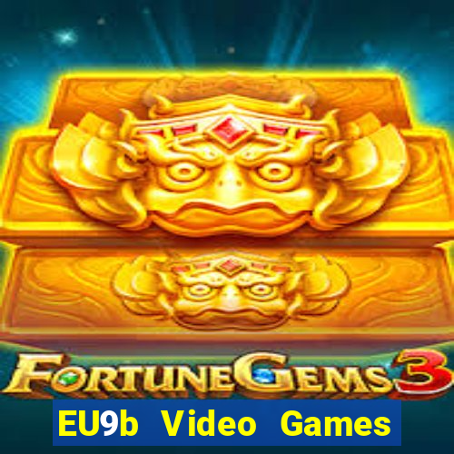 EU9b Video Games Đăng ký Tải về