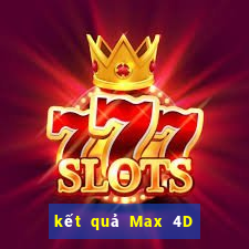 kết quả Max 4D ngày 8