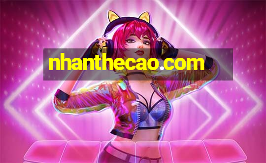 nhanthecao.com