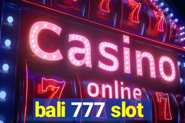 bali 777 slot