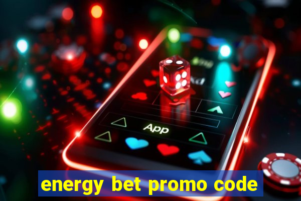 energy bet promo code