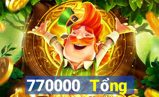 770000 Tổng thống mạng giải trí