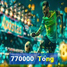 770000 Tổng thống mạng giải trí