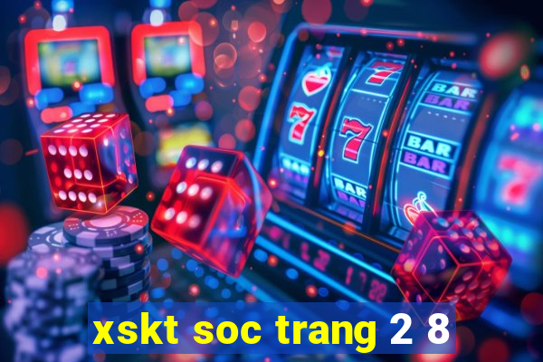 xskt soc trang 2 8