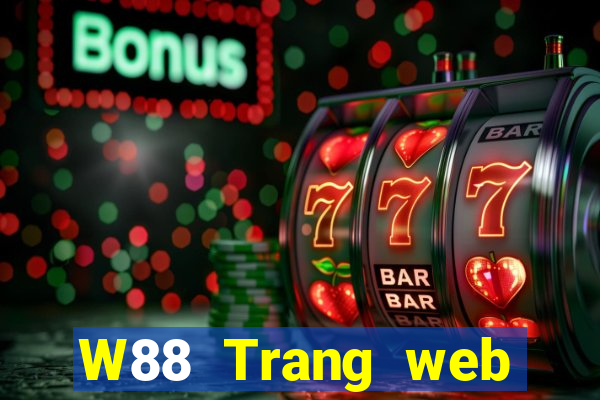 W88 Trang web chính thức của đại phát game bài là