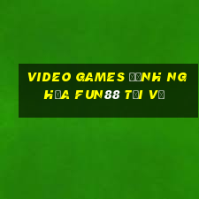 Video Games Định nghĩa Fun88 Tải về