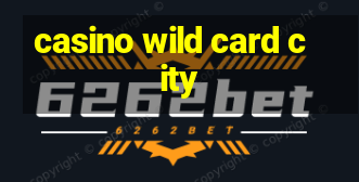 casino wild card city