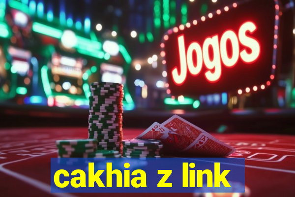 cakhia z link